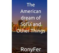 The American dream of Sofía and Other Things