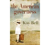 The American Governess - Bell Kay
