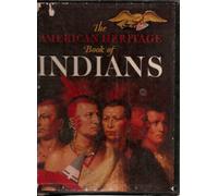 The american heritage book of indians