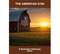 The American Icon: A Berkshire Hathaway Story