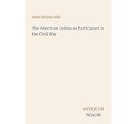 The American Indian as Participant in the Civil War