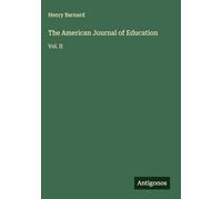 The American Journal of Education: Vol. II