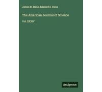 The American Journal of Science: Vol. XXXIV