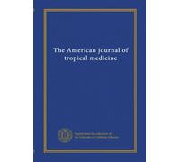The American journal of tropical medicine