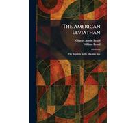 The American Leviathan: The Republic in the Machine Age