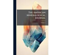 The American Mineralogical Journal