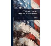 The American Monthly Magazine