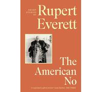 The American No : ‘[An] eccentric and exquisite new collection of stories' Tatler
