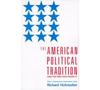 Richard Hofstadter The American Political Tradition (Tascabile)