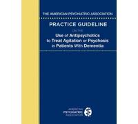 The American Psychiatric Association Practice Guideline on the Use o (Tascabile)