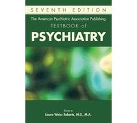 The American Psychiatric Association Publishing Textbook of Psychiatry