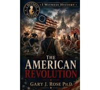 The American Revolution: An I Witness History Book