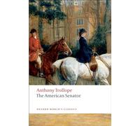 Anthony Trollope The American Senator (Tascabile) Oxford World's Classics