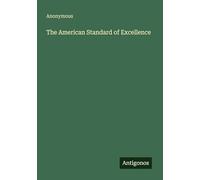 The American Standard of Excellence