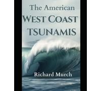 The American West Coast, Tsunamis: The Race to Save Lives