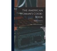 The American Woman's Cook-book (Tascabile)