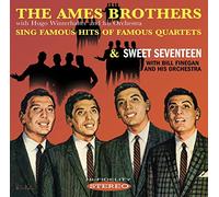 The Ames Brothers Sing Famous Hits of Famous Quartets/sweet Seventeen (CD) Album