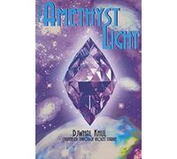 The Amethyst Light: Djwhal Khul Through Violet Starre