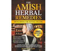The Amish Herbal Remedies Encyclopedia for Natural Healing