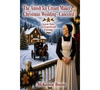 The Amish Ice Cream Maker's Christmas Wedding-Canceled