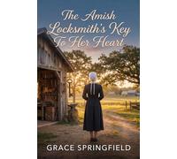 The Amish Locksmith's Key to Her Heart: A Gentle Amish Romance: 7