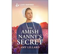 The Amish Nanny's Secret: An Uplifting Inspirational Romance