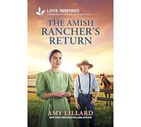 The Amish Rancher's Return: An Uplifting Inspirational Romance