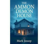 The Ammon Demon House