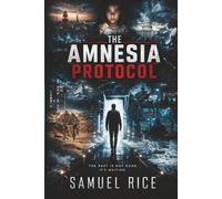 The Amnesia Protocol