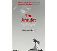 The Amulet: My childhood and youth as a nomad in Sudan