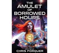 The Amulet of Borrowed Hours