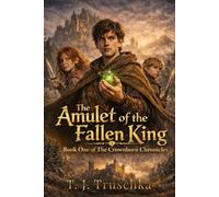 The Amulet of the Fallen King: 1