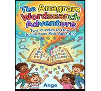 The Anagram Wordsearch Adventure: Two Puzzles in One for Curious Kids Ages 6-9