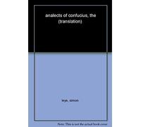 The Analects of Confucius