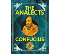 The Analects of Confucius