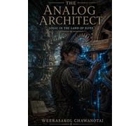 The Analog Architect: Logic in the Land of Elves