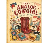 The Analog Cowgirl: Offline & Out West: Retro Western Lined Composition Notebook for College, School, Journaling and Everyday Notes