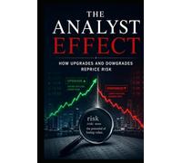 The Analyst Effect: How Upgrades and Downgrades Reprice Risk