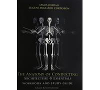 The Anatomy of Conducting: Architecture & Essentials