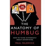 Paul Feldwick The Anatomy of Humbug (Copertina rigida)