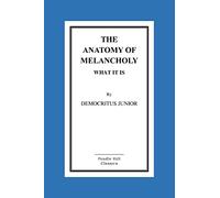 The Anatomy Of Melancholy What It Is