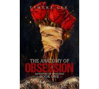 The Anatomy of Obsession: Where Obsession Becomes Everything.