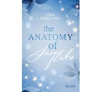 The Anatomy of Snowflakes: Fake Dating New Adult Romance im winterlichen Amsterdam
