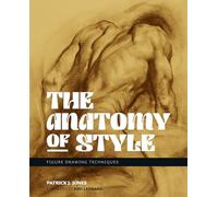 The Anatomy of Style: Figure Drawing Techniques