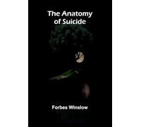 The Anatomy of Suicide