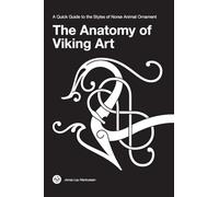 Jonas Lau Markussen The Anatomy of Viking Art (Copertina rigida)