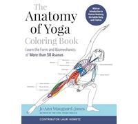 Jo Ann Staugaard-Jones The Anatomy of Yoga Coloring Book (Tascabile)