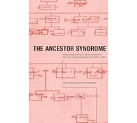 Anne Ancelin Schutzenberger The Ancestor Syndrome (Tascabile)