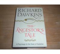 The Ancestor's Tale: A Pilgrimage to the Dawn of Evolution