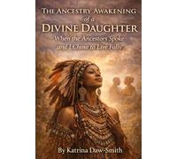 The Ancestry Awakening of a Divine Daughter